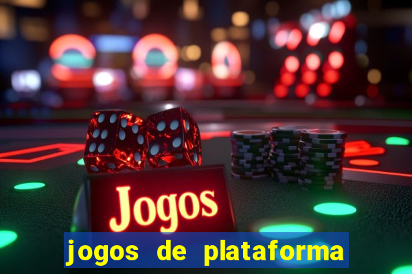 jogos de plataforma de 5 centavos